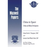 China in Space: Civilian and Military Developments: Maxwell Paper No. 24