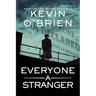 Everyone a Stranger