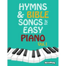 Hymns & Bible Songs for Easy Piano. Vol 1.