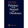 Pathology of the Stomach and Duodenum