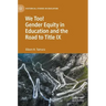 We Too! Gender Equity in Education and the Road to Title IX