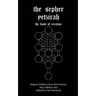 The Sepher Yetzirah: The Book of Creation