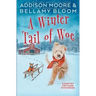 A Winter Tail of Woe