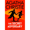 The Secret Adversary: A Tommy and Tuppence Mystery