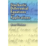 Stochastic Differential Equations and Applications