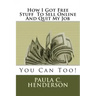 How I Got Free Stuff To Sell Online And Quit My Job: You Can Too!