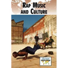 Rap Music and Culture
