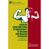 Societal Constructions of Masculinity in Chicanx and Mexican Literature