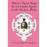 Thirty Three Ways Seven Faiths Agree with Meher Baba