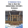 A Communal Cure: How to Heal Our Educational System's Sickness