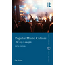 Popular Music Culture: The Key Concepts