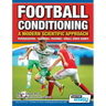 Football Conditioning A Modern Scientific Approach: Periodization - Seasonal Training - Small Sided Games