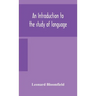 An introduction to the study of language