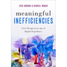 Meaningful Inefficiencies: Civic Design in an Age of Digital Expediency