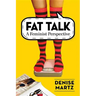 Fat Talk: A Feminist Perspective