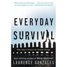 Everyday Survival: Why Smart People Do Stupid Things