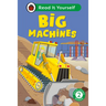 Big Machines: Read It Yourself - Level 2 Developing Reader