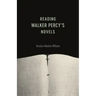 Reading Walker Percy's Novels