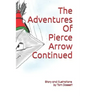 The Adventures Of Pierce Arrow Continued