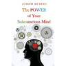 The Power Of Your Subconscious Mind