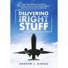Delivering the Right Stuff: How the Airlines' Evolution in Human Factors Delivered Safety and Operational Excellence