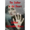The Stalker in the Desert