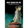Dark Against the Sky: Sweeping the Shadows