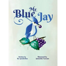 Mr. Blue Jay