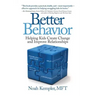 Better Behavior: Helping Kids Create Change and Improve Relationships