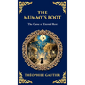 The Mummy's Foot: A Short Horror Tale of Egyptian Relics and Supernatural Consequences (Deluxe Hardbound Edition)