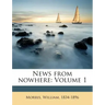 News from Nowhere: Volume 1