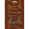 The Worm Ouroboros: Illustrated, with notes and annotated glossary