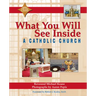 What You Will See Inside a Catholic Church