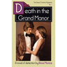 Death in the Grand Manor: A Tessa Crichton Mystery