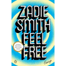 Feel Free: Essays