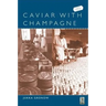 Caviar with Champagne: Common Luxury and the Ideals of the Good Life in Stalin's Russia