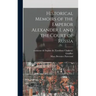 Historical Memoirs of the Emperor Alexander I. and the Court of Russia