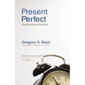 Present Perfect: Finding God in the Now