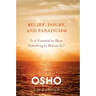 Belief, Doubt, and Fanaticism