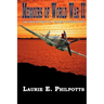 Memoirs of World War II: The True Stories of a Canadian Fighter Pilot