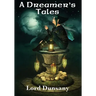 A Dreamer's Tales