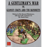 A Gentleman's War: or Glossy Coats and Tin Bayonets