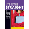 Let's Get This Straight: The Ultimate Handbook for Youth with LGBTQ Parents
