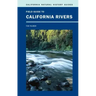 Field Guide to California Rivers: Volume 105