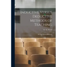 Inductive Versus Deductive Methods of Teaching: An Experimental Research