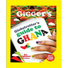 Globetrotter's Guide to Ghana: An Alphabet Adventure