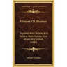 History Of Ilkeston: Together With Shipley, Kirk Hallam, West Hallam, Dale Abbey, And Cossall (1880)