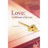 Love: Fulfillment of the Law