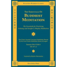 The Essentials of Buddhist Meditation