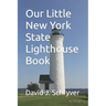Our Little New York State Lighthouse Book